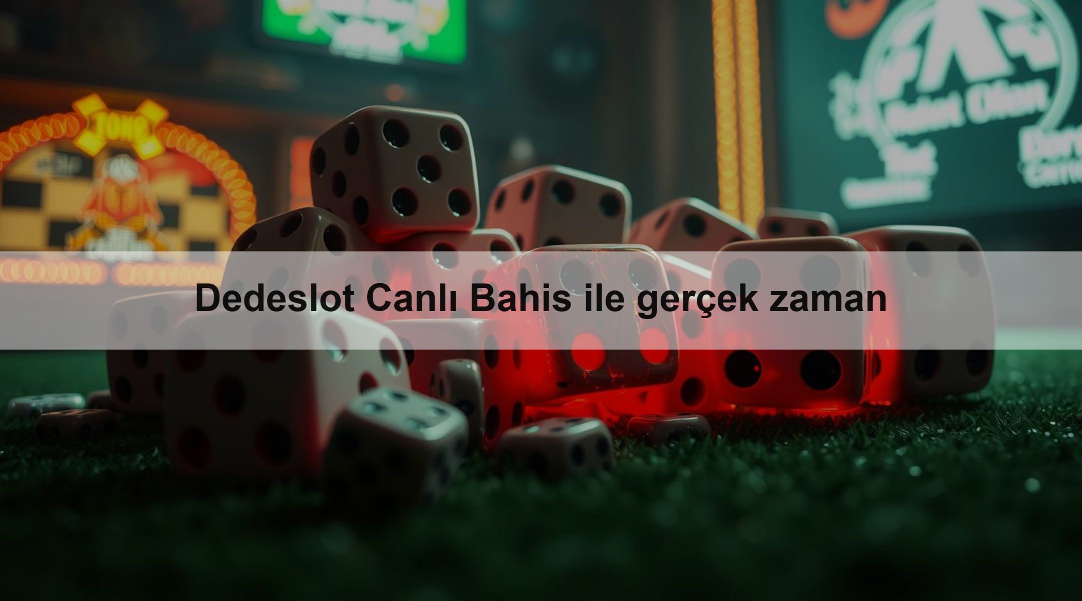 Dedeslot Canlı Bahis ile gerçek zaman